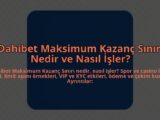 Dahibet-Maksimum-Kazanc-Siniri-Nedir-ve-Nasil-Isler-overlay-1784459995.jpg