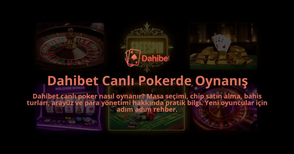 Dahibet-Canli-Pokerde-Oynanis-overlay-1786627340.jpg