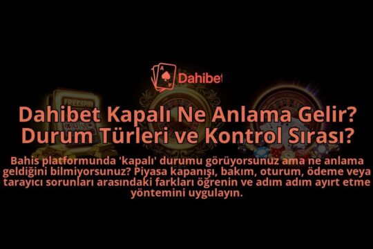 Dahibet-Kapali-Ne-Anlama-Gelir-Durum-Turleri-ve-Kontrol-Sirasi-overlay-1788264365.jpg
