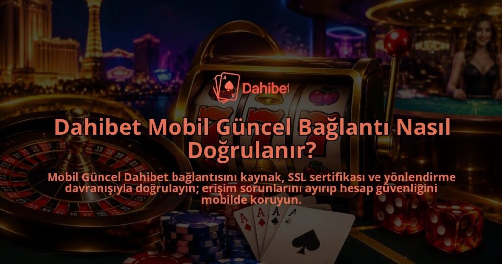 Dahibet-Mobil-Guncel-Baglanti-Nasil-Dogrulanir-overlay-1788762713.jpg